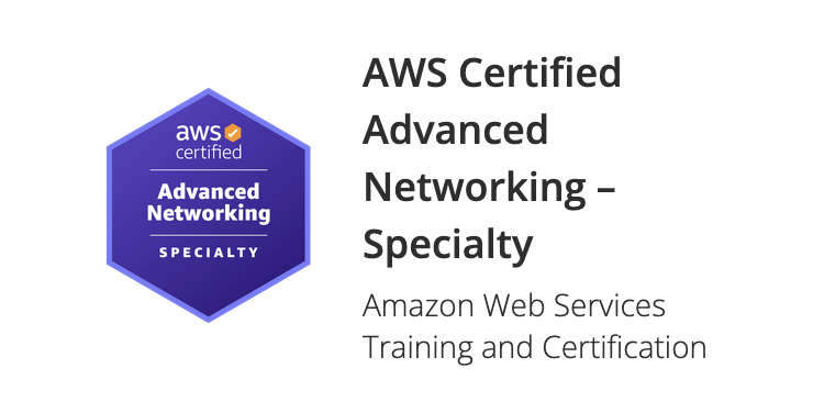 AWS Advance Networking Specialty